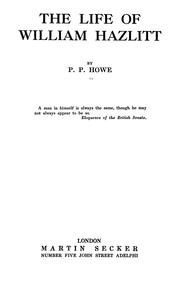 Front cover of The life of William Hazlitt by P. P. Howe