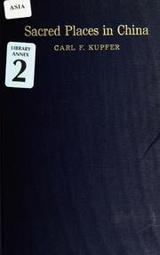 Front cover of Sacred places in China by Carl Frederick Kupfer