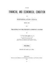 Front cover of The financial and economical condition of Netherlands India since 1870 and the effect of the present currency system by Norbert Pieter van den Berg