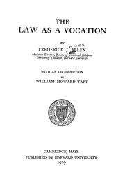 Cover of The law as a vocation by Frederick J. Allen