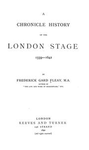 Front cover of A chronicle history of the London stage, 1559-1642 by Frederick Gard Fleay
