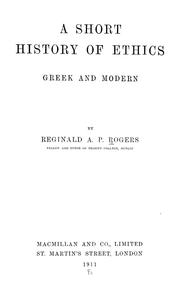Cover of A short history of ethics, Greek and modern by Reginald A. P. Rogers