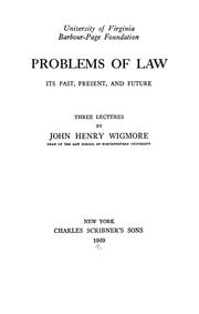 Cover of Problems of law, its past, present, and future by John Henry Wigmore
