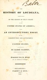 Cover of The history of Louisiana, particularly of the cession of that colony to the United States of America by François marquis de Barbé-Marbois