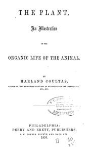Cover of The plant, an illustration of the organic life of the animal by Harland Coultas