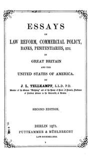 Front cover of Essays on law reform, commercial policy, banks, penitentiaries, etc by J. L. Tellkampf