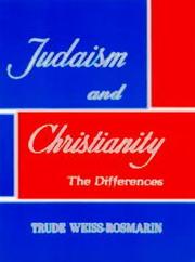 Front cover of Judaism and Christianity by Trude Weiss-Rosmarin