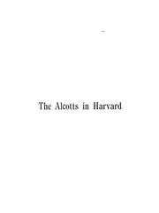 Front cover of The Alcotts in Harvard by Annie Maria Lawrence Clark