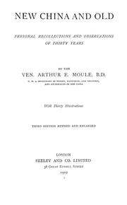 Cover of New China and old by Arthur Evans Moule