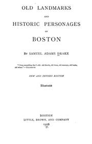Cover of Old landmarks and historic personages of Boston by Samuel Adams Drake