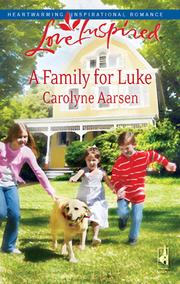 Front cover of A family for Luke by Carolyne Aarsen
