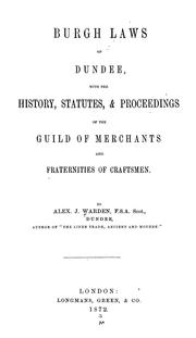 Front cover of Burgh laws of Dundee by Alex J. Warden