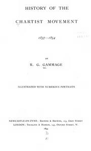 Front cover of History of the Chartist movement, 1837-1854 by Robert George Gammage
