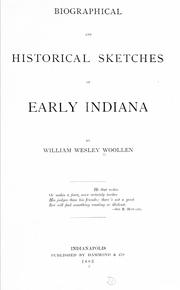 Front cover of Biographical and historical sketches of early Indiana by William Wesley Woollen