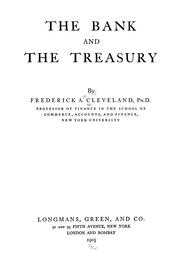 Cover of The bank and the Treasury by Cleveland, Frederick Albert