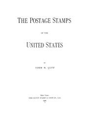 Front cover of The postage stamps of the United States by John N. Luff