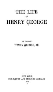 Front cover of The life of Henry George by Henry George