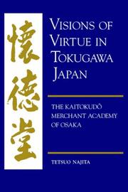 Front cover of Visions of virtue in Tokugawa Japan by Tetsuo Najita