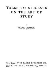 Front cover of Talks to students on the art of study by Frank Cramer