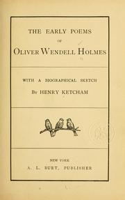 Cover of The early poems of Oliver Wendell Holmes by Oliver Wendell Holmes, Sr.