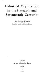 Cover of Industrial organization in the sixteenth and seventeenth centuries by George Unwin
