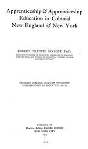 Cover of Apprenticeship & apprenticeship education in colonial New England & New York by Seybolt, Robert Francis