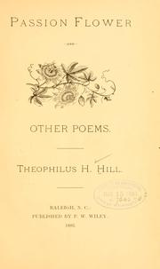 Front cover of Passion flower, and other poems by Theophilus H. Hill