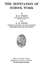Front cover of The motivation of school work by Harry Bruce Wilson