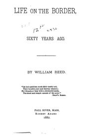 Front cover of Life on the border, sixty years ago by William Reed