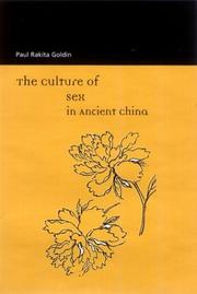 Front cover of The Culture of Sex in Ancient China by Paul Rakita Goldin