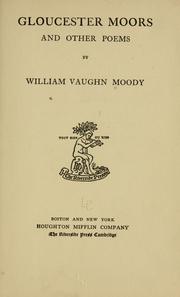 Front cover of Gloucester moors and other poems by William Vaughn Moody