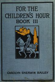 Front cover of For the children's hour by Carolyn Sherwin Bailey