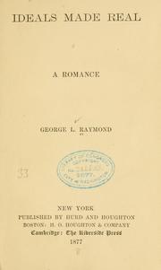 Cover of Ideals made real by George Lansing Raymond