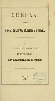 Front cover of Creola, or, The slave & minstrel by Marshall S. Pike