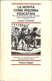 Front cover of La Novità come risorsa educativa by Lucia Lumbelli