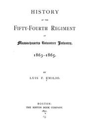 Front cover of History of the 54th Regiment of Massachusetts Volunteer Infantry, 1863-1865 by Luis F. Emilio