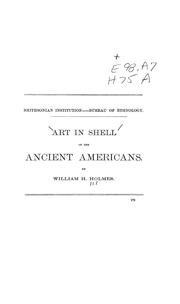 Front cover of Art in shell of the ancient Americans by William Henry Holmes