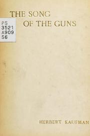 Front cover of The song of the guns by Kaufman, Herbert
