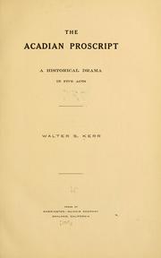 Cover of The Acadian proscript by Walter S. Kerr