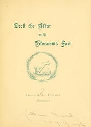Front cover of Deck the altar with blossoms fair by Rachel A. La Fontaine