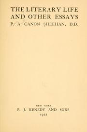 Front cover of The literary life and other essays by Patrick Augustine Sheehan