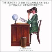 Front cover of The geranium on the window sill just died, but teacher you went right on by Albert Cullum