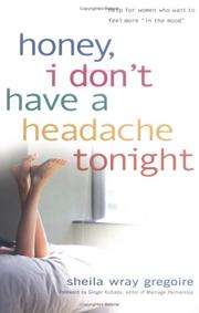 Front cover of Honey, I Don't Have a Headache Tonight by Shelia Wray Gregoire