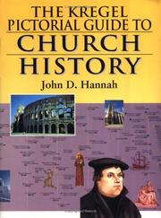 Front cover of Kregel Pictorial Guide to Church History, Volume 1 by John D. Hannah