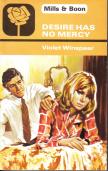 Front cover of Desire Has No Mercy by Violet Winspear