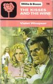 Front cover of The kisses and the wine by Violet Winspear