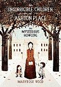 Cover of The Incorrigible Children of Ashton Place by Maryrose Wood
