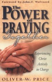 Front cover of Power of Praying Together, The by Oliver W. Price