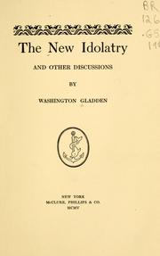 Cover of The new idolatry by Washington Gladden