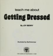 Front cover of What to do When Your Mom or Dad says "Get Dressed" by Joy Berry